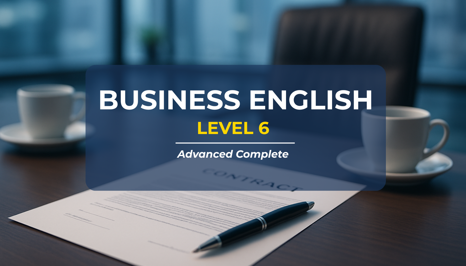 Business Level 6 ( New )